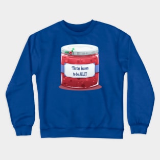 'Tis the Season to be Jelly Christmas pun Crewneck Sweatshirt